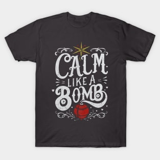 Gothic Explosions: Calm Like a Bomb Typography T-Shirt